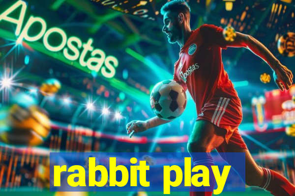 rabbit play